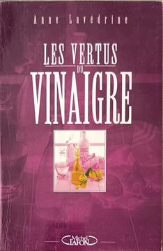 VERTUS DU VINAIGRE. LAVEDRINE ANNE