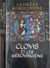 Clovis et les Merovingiens. Georges Bordonove