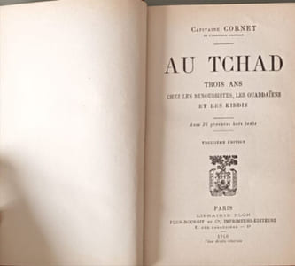 Au Tchad trois ans chez les senoussistes les ouaddaïens et les kirdis avec 296 gravures hors texte