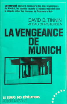La vengeance de Munich. David B. Tinnin et Dag Christensen