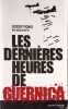 Les derni&egrave;res heures de Guernica. THOMAS Gordon Et MORGAN - WITTS Max