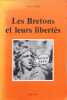 Les Bretons et leurs libert&eacute;s. Loeiz Ar Beg