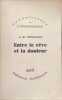 Entre le r&ecirc;ve et la douleur. J.-B. Pontalis