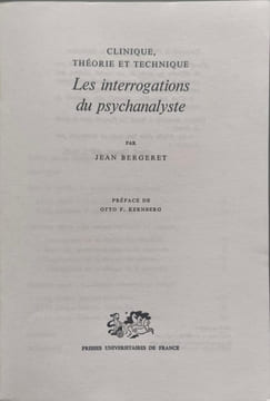 Clinique theorie et technique - les interrogations du psychanalyste. Bergeret J