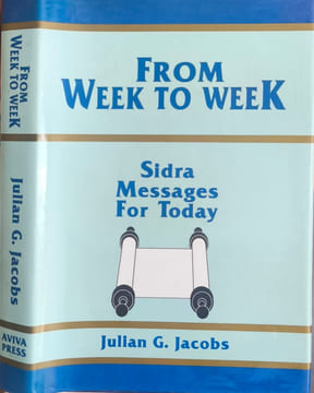 From Week to Week: Sidra Messages for Today. Jacobs Julian G