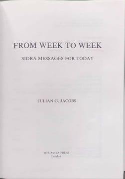 From Week to Week: Sidra Messages for Today. Jacobs Julian G