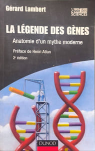 La légende des gènes : Anatomie d'un mythe moderne