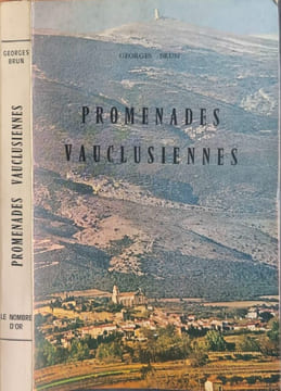 Promenades vauclusiennes (15 circuits touristiques). Georges Brun