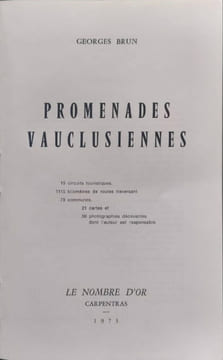 Promenades vauclusiennes (15 circuits touristiques). Georges Brun