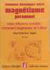 Traite methodique de magnetisme personnel. Jagot Paul-Cl&eacute;ment