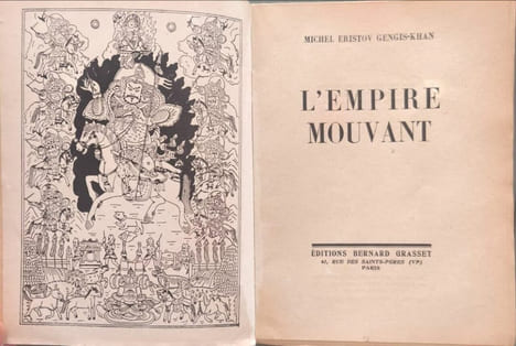 L'Empire mouvant. M. Eristov Gengis-Khan