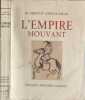L'Empire mouvant. M. Eristov Gengis-Khan