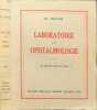 Laboratoire et ophtalmologie - 44 figures dans le texte. Ch. Dejean