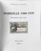 Marseille 1900-1920 : Ev&eacute;nements et faits divers. Michel M&eacute;t&eacute;nier  Fernand Revilla