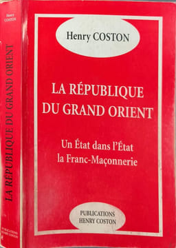 La République du Grand Orient - dédicacé par l'auteur. Henry Coston