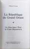 La R&eacute;publique du Grand Orient - d&eacute;dicac&eacute; par l'auteur. Henry Coston