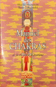 Manuel des chakras: De la théorie à la pratique