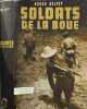 Soldats de la boue - T1 la bataille de cochinchine. ROGER DELPEY