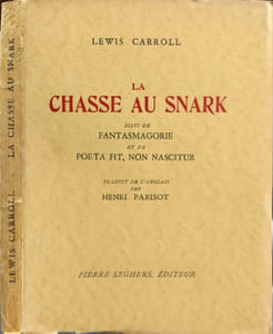 La chasse au Snark suivi de Fantasmagorie et de Poeta fit non nascitur