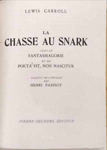 La chasse au Snark suivi de Fantasmagorie et de Poeta fit non nascitur