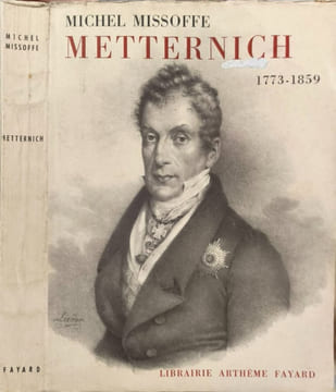 Metternich. Michel Missoffe