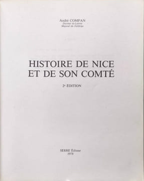 Histoire de Nice et de son comté - 2ème édition - dédicacé par l'auteur. André Compan