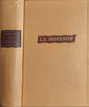 La Moisson - roman en trois parties. Galina Nikolaïeva