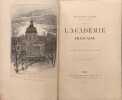 L'Acad&eacute;mie fran&ccedil;aise ( ouvrage orn&eacute; de 61 gravures). Eug&egrave;ne Asse