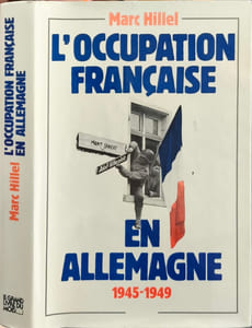 L'occupation française en allemagne 1945-1949