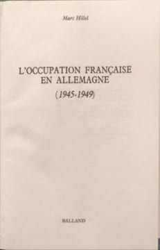L'occupation française en allemagne 1945-1949. Hillel Marc