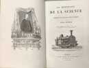 Les merveilles de la science ou Description populaire des inventions modernes. Louis Figuier