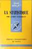 Que sais-je? La statistique. Andr&eacute; Vessereau