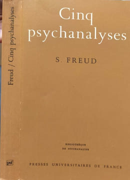 Cinq psychanalyses. S. Freud