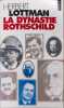 La dynastie Rothschild. Lottman Herbert