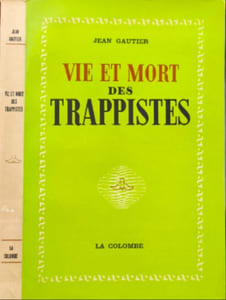 Vie et Mort des Trappistes