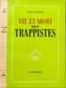 Vie et Mort des Trappistes. Jean Gautier