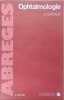 Ophtalmologie (Abrege Medecine). Saraux Henry