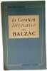 La Cr&eacute;ation litt&eacute;raire chez Balzac. Bernard Guyon