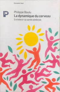 La dynamique du cerveau : entretenir sa forme cerebrale
