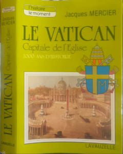 Le Vatican capitale de l'Église (L'Histoire le moment)