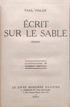 Ecrit sur le sable / illustrations de clement serveau - dédicacé par l'auteur. PAUL VIALAR