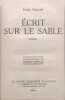 Ecrit sur le sable / illustrations de clement serveau - d&eacute;dicac&eacute; par l'auteur. PAUL VIALAR