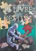 Le livre des destins Tome 2 : La m&eacute;tamorphose. Le Tendre et Biancarelli