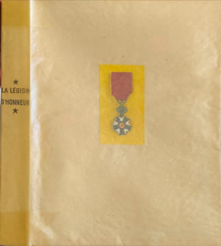 La Légion d'honneur: Histoire et organisation de l'ordre national. Jean Daniel
