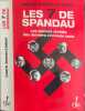 Les sept de Spandau les secrets r&eacute;v&eacute;l&eacute;s des derniers criminels nazis. Joanin Laure