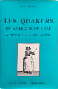 Les Quakers en Amérique du Nord au XVIIe siècle et au début du XVIIIe