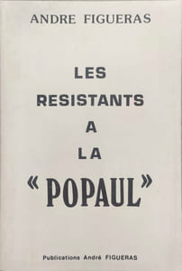 Les résistants à la "Popaul"