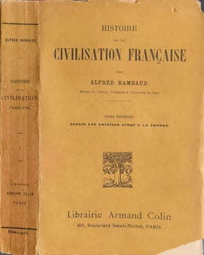Histoire de la civilisation francaise tome 1. Alfred Rambaud
