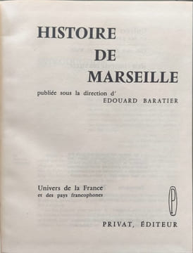 Histoire de Marseille - EO Numérotée sur velin special. Edouard Baratier