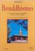 Bouddhismes le guide des &eacute;coles du bouddhisme en France Suisse Belgique. Sillard Alain